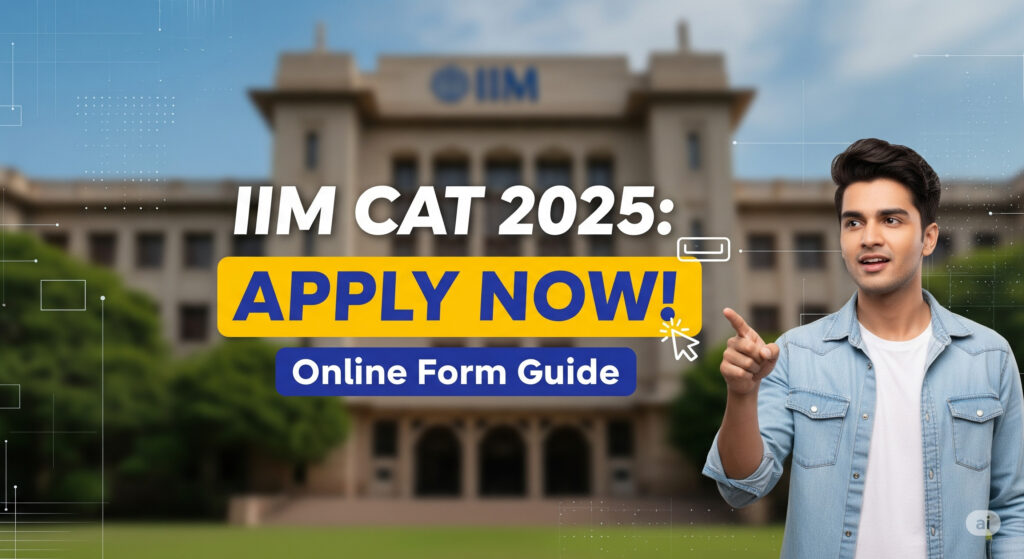 IIM CAT 2025 Admission Online Form-IIM CAT Examination 2025-Top MBA colleges accepting CAT-Sarkarijobsmarg.com
